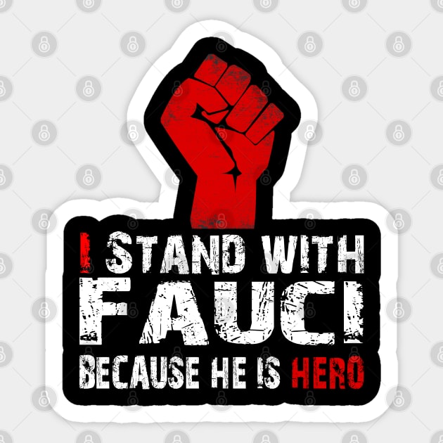 i stand with fauci tee Sticker by hadlamcom